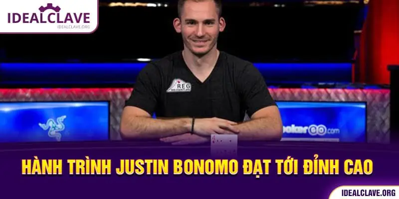 Hành trình đỉnh cao đánh tour Poker của Justin Bonomo