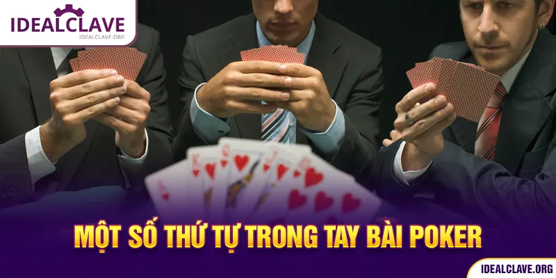 Nắm rõ thứ tự của các hand Poker rất cần thiết 